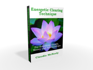 Energetic Clearing Technique For Emotions, Health, Money and Relationships Ebook